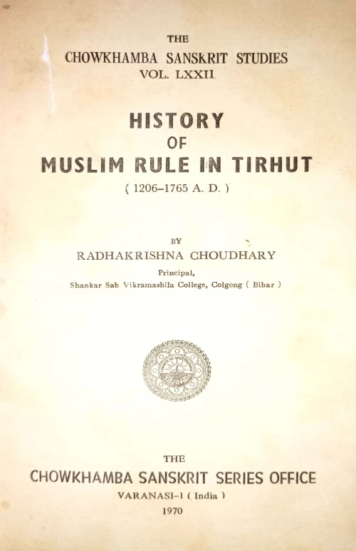 History of Muslim Rule in Tirhut (1206-1765 A.D.)